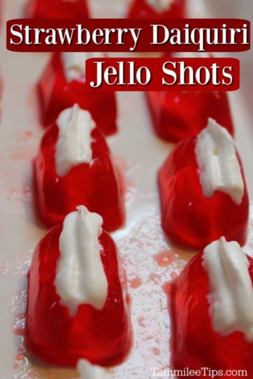 Strawberry Daiquiri Jello Shots - Tammilee Tips