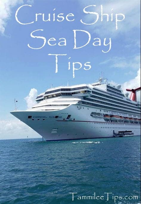 Cruise ship sea day tips – Tammilee Tips