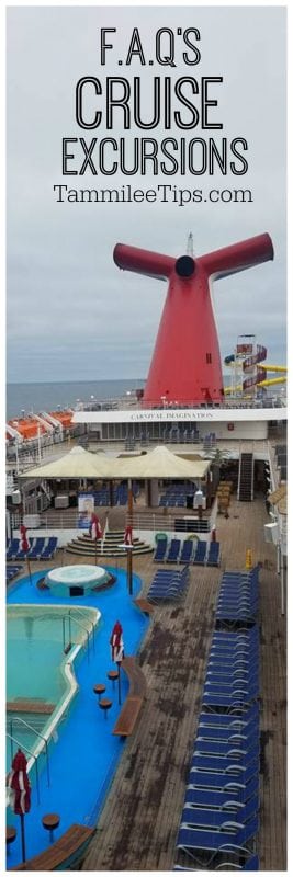 Cruise Excursions Frequently Asked Questions FAQ's - Tammilee Tips