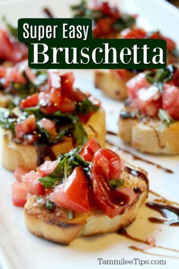Super Easy Bruschetta Recipe