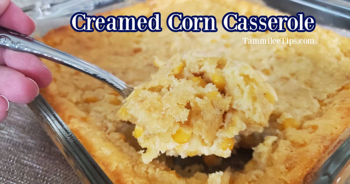 Creamed Corn Casserole Recipe {Video} - Tammilee Tips