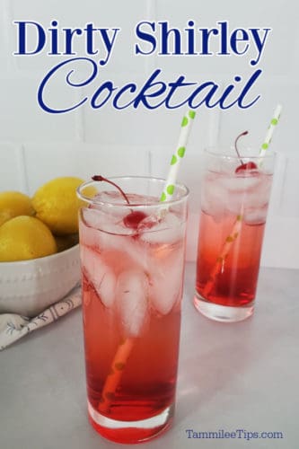 Dirty Shirley Drink Recipe - Tammilee Tips