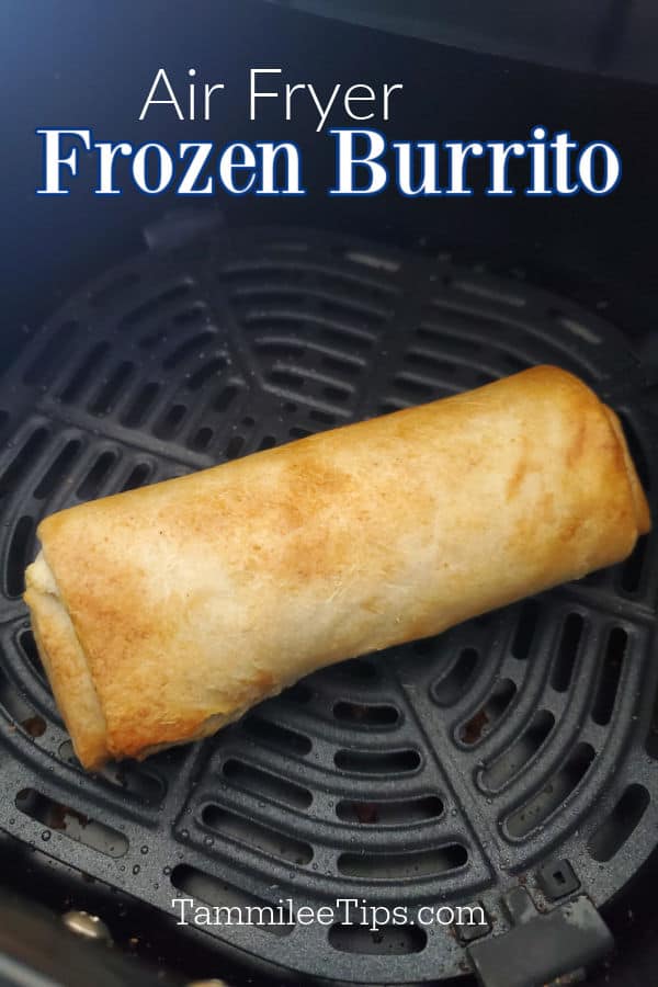 How to cook a Frozen Burrito in Air Fryer Tammilee Tips