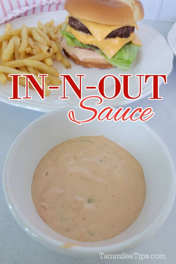 How to Make In n Out Sauce Recipe (Copycat) - Tammilee Tips